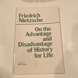 “On the Advantage and Disadvantage of History for Life,” Paperback
